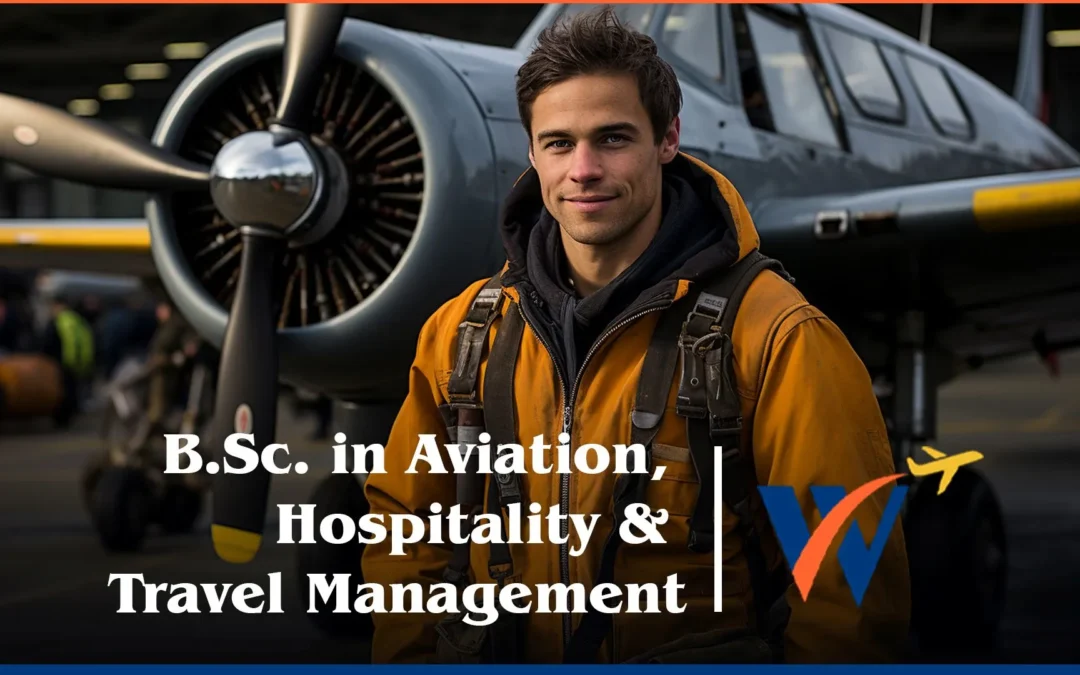 B.Sc. in Aviation, Hospitality & Travel Management (Updated)